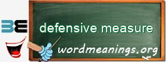 WordMeaning blackboard for defensive measure